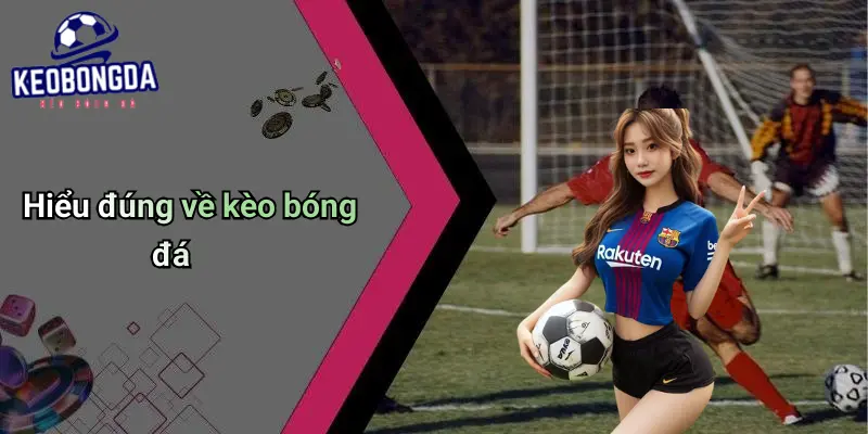 Kèo bóng đá 67 Kèo Bóng Đá