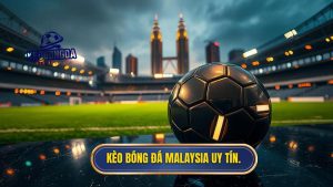 Kèo bóng đá Malaysia: Bí quyết soi kèo và cách đọc Odds chuẩn 2024