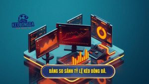 So sánh tỷ lệ kèo các nhà cái uy tín: Bí quyết soi kèo thắng lớn